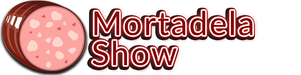 Mortadela Show